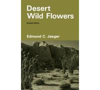 Edmund C. Jaeger Desert Wild Flowers (Tascabile)
