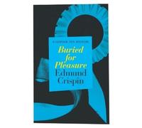 Edmund Crispin Buried for Pleasure (Tascabile)