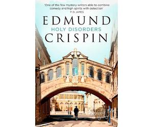 Edmund Crispin Holy Disorders (Tascabile) Gervase Fen Mystery