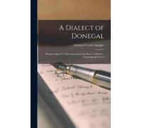 Edmund Crosby 1875-1920 Quiggin A Dialect of Donegal (Copertina rigida)