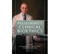 Edmund D. Pellegrino Pellegrino's Clinical Bioethics (Tascabile)