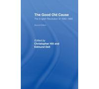 Edmund Dell The Good Old Cause (Tascabile)