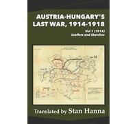 Edmund Glaise-Horstenau S Austria-Hungary's Last War, 1914-1918 Vol (Tascabile)
