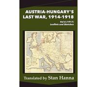 Edmund Glaise-Horstenau S Austria-Hungary's Last War, 1914-1918 Vol (Tascabile)