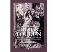 Edmund Goldschmid The History of the Devils of Loudun (Tascabile)