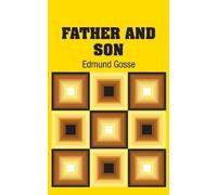 Edmund Gosse Father and Son (Copertina rigida)