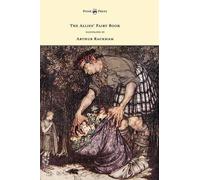 Edmund Gosse The Allies' Fairy Book - Illustrated by Arthur R (Copertina rigida)