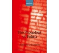 Edmund Gussmann The Phonology of Polish (Copertina rigida)