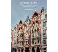 Edmund Harris The Rogue Goths (Tascabile) Victorian Architects