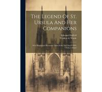 Edmund Hatfield The Legend Of St. Ursula And Her Companions (Tascabile)