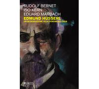 Edmund Husserl. Un'introduzione alla fenomenologia - Bernet Rudolf, Kern I...