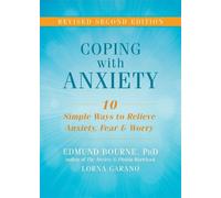 Edmund J. Bourne Lorna Garano Coping with Anxiety (Tascabile)