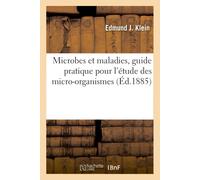 Edmund J Klein Microbes Et Maladies, Guide Pratique Pour l'Étude D (Tascabile)