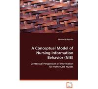 Edmund Jy Pajar A Conceptual Model of Nursing Information Behavior ( (Tascabile)