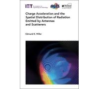 Edmund K. Mille Charge Acceleration and the Spatial Distribut (Copertina rigida)