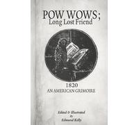 Edmund Kelly POW WOWS; Long Lost Friend (Tascabile)