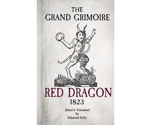 Edmund Kelly The Grand Grimoire, Red Dragon (Tascabile)