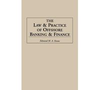 Edmund Kwaw The Law and Practice of Offshore Banking and Fina (Copertina rigida)