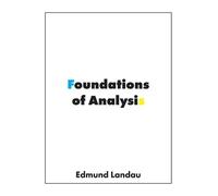 Edmund Landau Foundations of Analysis (Tascabile)