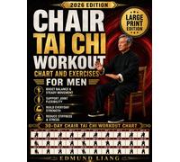 Edmund Liang Chair Tai Chi Workout Chart and Exercises for Men (Tascabile)