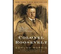 Edmund Morris Colonel Roosevelt (Tascabile) Theodore Roosevelt