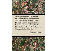 Edmund Ollier Masterpieces From The Works Of Gustave Dore, Selected (Tascabile)