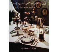 Edmund P. Hogan The Elegance of Old Silverplate (Copertina rigida)