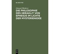 Edmund Pfleider Die Philosophie Des Heraklit Von Ephesus Im L (Copertina rigida)