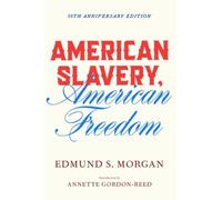 Edmund S. Morgan American Slavery, American Freedom (Tascabile)