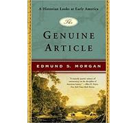 Edmund S. Morgan The Genuine Article (Tascabile)