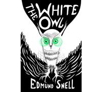 Edmund Snell The White Owl TPB (Tascabile)
