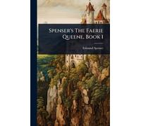 Edmund Spenser Spenser's The Faerie Queene, Book 1 (Copertina rigida)