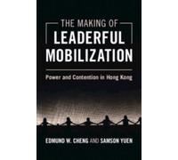 Edmund W. Cheng Samson Yu The Making of Leaderful Mobilizati (Copertina rigida)