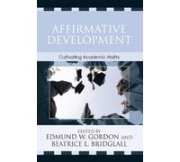 Edmund W. Gordon Beatrice L. Bridglall Affirmative Development (Tascabile)