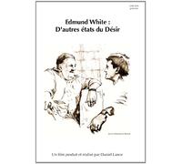 Edmund White : D'autres états du désir