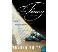 Edmund White Fanny (Tascabile)