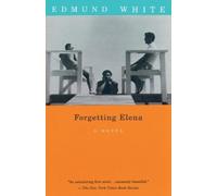 Edmund White Forgetting Elena (Tascabile) Vintage International