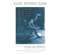 Edmund White Loss within Loss (Tascabile)