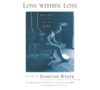 Edmund White Loss Within Loss (Tascabile)