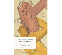 Edmund White Nocturnes for the King of Naples (Tascabile) McNally Editions