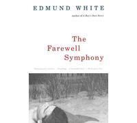 The Farewell Symphony (Vintage International) by White, Edmund