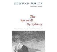 Edmund White The Farewell Symphony (Tascabile) Vintage International