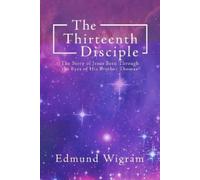 Edmund Wigram The Thirteenth Disciple (Tascabile)