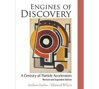 Edmund Wilson A Engines Of Discovery: A Century Of Particle Accelera (Tascabile)