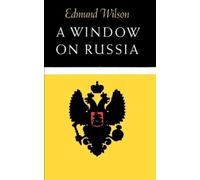Edmund Wilson A Window on Russia (Tascabile)