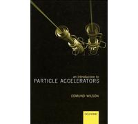 Edmund Wilson An Introduction to Particle Accelerators (Copertina rigida)