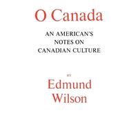 Edmund Wilson O Canada (Tascabile)