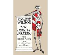 Edmund Wilson The Duke of Palermo and Other Plays (Tascabile)