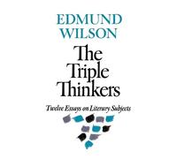 Edmund Wilson The Triple Thinkers (Tascabile)