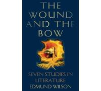 Edmund Wilson The Wound and the Bow (Tascabile)